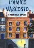 Katherine Marsh - L'amico nascosto (2018)
