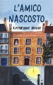 Katherine Marsh – L’amico nascosto (2018)