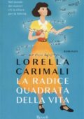 Lorella Carimali - La radice quadrata della vita (2018)
