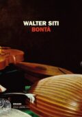 Walter Siti - Bontà (2018)