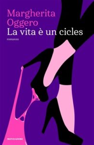 Margherita Oggero – La vita è un cicles (2018)