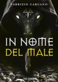 Fabrizio Carcano - In nome del male (2018)