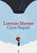 Lorenzo Marone - Cara Napoli (2018)