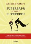 img Edoardo Maturo - Superpapà contro supereroi (2018)