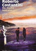 Roberto Costantini - Da molto lontano (2018)