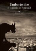 Umberto Eco - Il pendolo di Foucault (2018)
