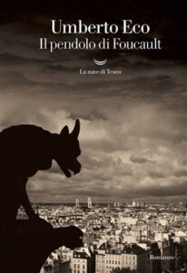 Umberto Eco – Il pendolo di Foucault (2018)
