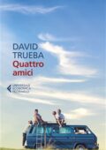 David Trueba - Quattro amici (2018)