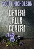 img Scott Nicholson - Cenere alla cenere (2014)
