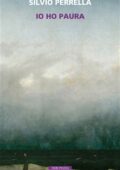 Silvio Perrella - Io ho paura (2018)