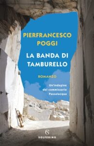 Pierfrancesco Poggi – La banda di Tamburello (2018)