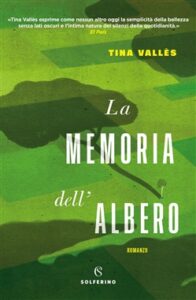 Tina Vallès – La memoria dell’albero (2018)