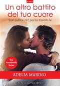 Adelia Marino - The Heartbeats Series Vol. 2. Un altro battito del tuo cuore (2018)