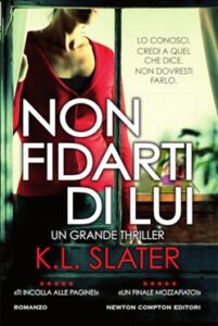 K.L. Slater – Non fidarti di lui (2018)