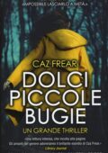 Caz Frear - Dolci, piccole bugie (2018)