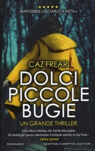 Caz Frear – Dolci, piccole bugie (2018)