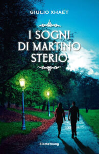 Giulio Xhaet – I sogni di Martino Sterio (2017)