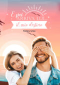 img Nancy Urzo - E poi arriva lui...il mio destino (2020)