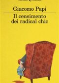 Giacomo Papi - Il censimento dei radical chic (2019)