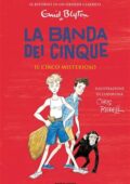 Enid Blyton - La banda dei cinque. Il circo misterioso (2018)
