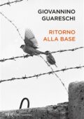 Giovannino Guareschi - Ritorno alla base (2018)