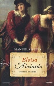 Manuela Raffa – Eloisa e Abelardo. Storia di un amore (2019)