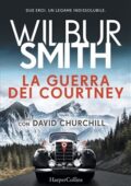 img Wilbur Smith, David Churchill - La guerra dei Courtney (2019)