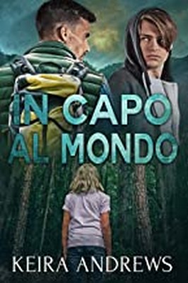 Keira Andrews – In capo al mondo (2020)