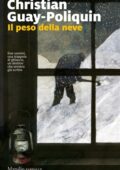 Christian Guay-Poliquin - Il peso della neve (2019)