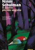 Ninni Schulman - Il nostro piccolo segreto (2018)