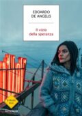 img Edoardo De Angelis - Il vizio della speranza (2018)