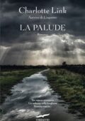 Charlotte Link - La palude (2019)