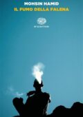 Mohsin Hamid - Il fumo della falena (2018)