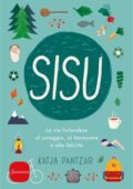 img Katja Pantzar - Sisu. La via finlandese al coraggio, al benessere e alla felicità (2018)