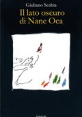 Giuliano Scabia - Il lato oscuro di Nane Oca (2019)
