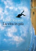 Fabio Rizzoli - La vita in più. Una storia vera (2019)