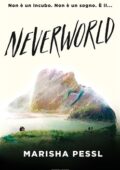 Marisha Pessl - Neverworld (2019)