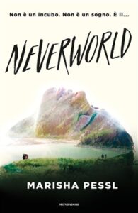Marisha Pessl – Neverworld (2019)