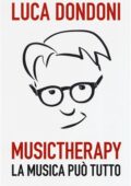 img Luca Dondoni - Musictherapy. La musica può tutto (2019)