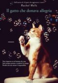 Rachel Wells - Il gatto che donava l'allegria (2018)