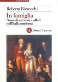 img Roberto Bizzocchi - In famiglia. Storie di interessi e affetti nell