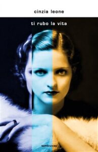 Cinzia Leone – Ti rubo la vita (2019)