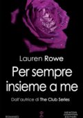 img Lauren Rowe - Per sempre insieme a me (2019)
