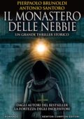 Pierpaolo Brunoldi, Antonio Santoro - Il monastero delle nebbie (2019)