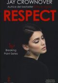 Jay Crownover - Breaking Point Vol. 3. Respect (2019)
