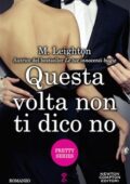 M. Leighton - Questa volta non ti dico no (2019)