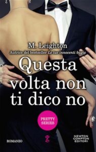 M. Leighton – Questa volta non ti dico no (2019)