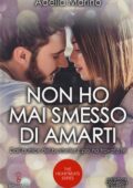 Adelia Marino - The Heartbeats Vol. 3. Non ho mai smesso di amarti (2019)