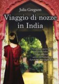 img Julia Gregson - Viaggio di nozze in India (2019)