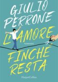 Giulio Perrone - L'amore finché resta (2019)